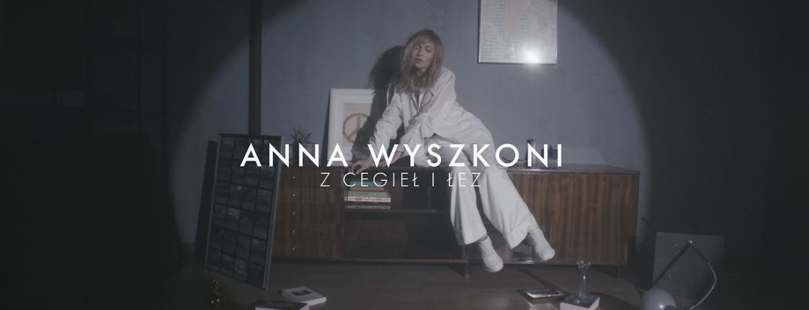 Okładka wpisu Anna Wyszkoni z nowym singlem promuje płytę „Z cegieł i łez”