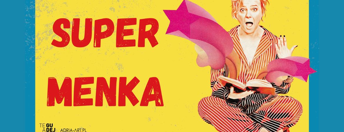 Okładka wpisu Jaką „Supermenką” jest Jowita Budnik? Zobacz spektakl z jej udziałem!
