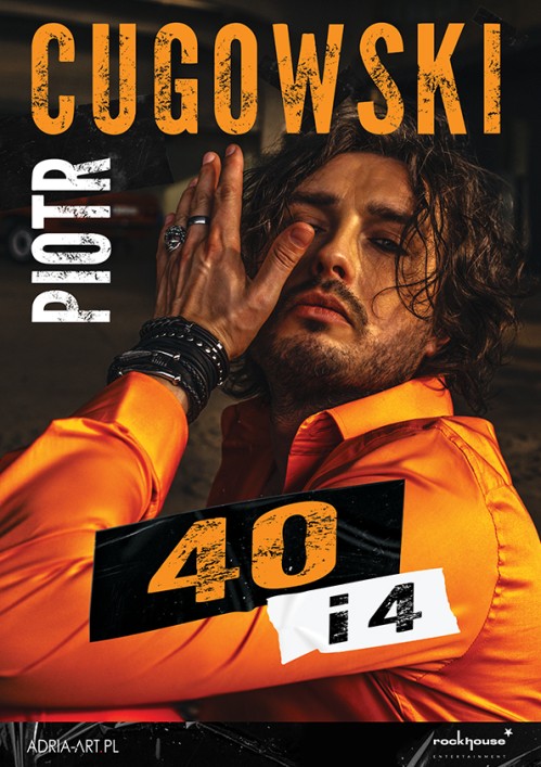 Okładka Piotr Cugowski - Trasa koncertowa "40 i 4"