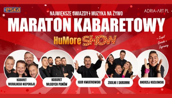 Maraton Kabaretowy HuMore Show! Nowe i kultowe skecze top kabaretów