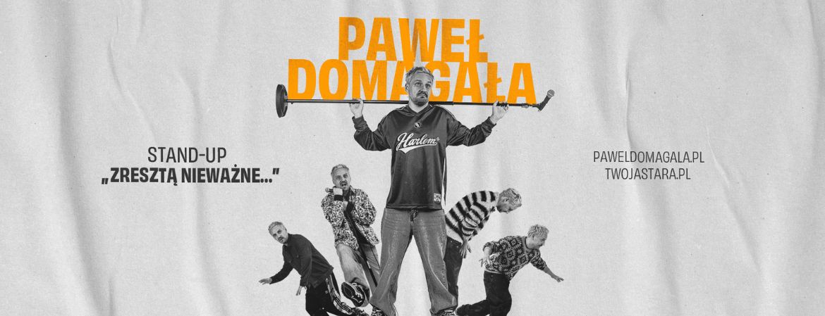 Okładka wpisu Paweł Domagała zaprasza na stand-up „Zresztą nieważne”