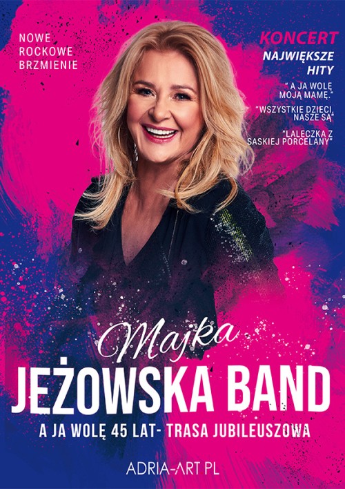 Okładka Majka Jeżowska – A ja wolę 45 lat – trasa jubileuszowa