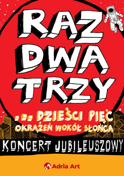 Raz, Dwa, Trzy… dzieści pięć okrążeń wokół słońca
