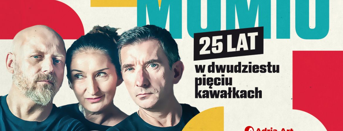 Okładka wpisu „Mumio – 25 lat w 25 kawałkach”. Jubileusz, który bawi do łez
