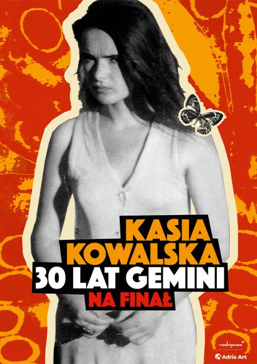 Kasia Kowalska - 30 lat Gemini na Finał