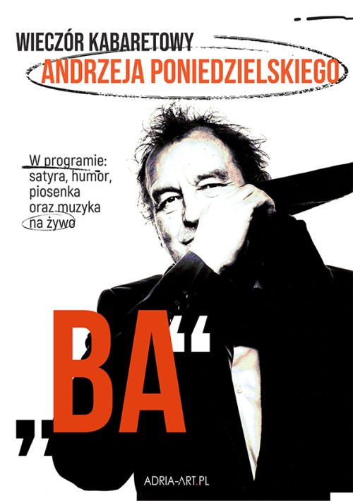 Okładka Andrzej Poniedzielski – wieczór kabaretowy „BA”