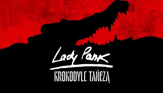 Okładka wpisu Lady Pank z singlem „Krokodyle tańczą”! O czym śpiewa Panasewicz?